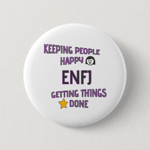 ENFJ "Keeping people happy - getting things done" 2 Inch Round Button