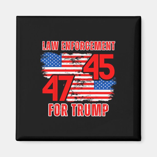 Enforcement For Trump 45 47  Magnet (Front)