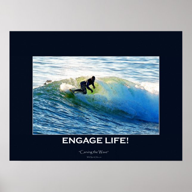 ENGAGE LIFE Wave-rider Surfer Action Motivational Poster (Front)