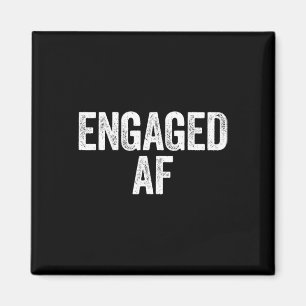Engaged Af Shirt Newlywed Bride And Groom Magnet