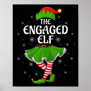 Engaged Elf Christmas Family Girls Women Elf Squad Poster