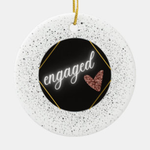 Engaged Glam Ceramic Ornament