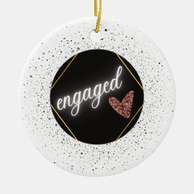 Engaged Glam   Ceramic Ornament (Front)