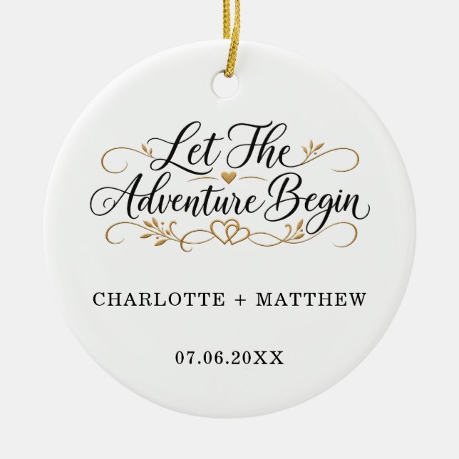 Engaged Married Let the Adventure Begin Ceramic Ornament (Front)