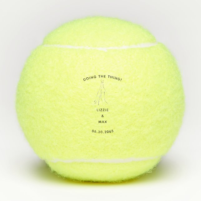 Engagement Gift Custom Doing the Thing Tennis Balls (Front)