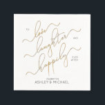 Engagement Party Happily Ever After Engagement Napkin<br><div class="desc">Celebrating your sparkling engagement with these beautiful "To Love,  Laughter and Happily Ever After" personalized white,  black and faux gold calligraphy paper napkins. Easily customized,  these napkins are part of a matching set,  so be sure to check out our Zazzle designer's store for more engagement products from this collection.</div>