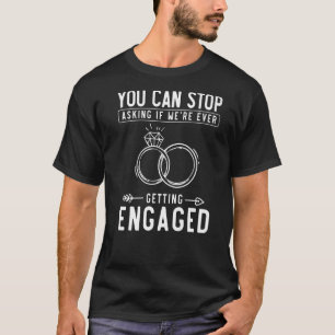 Engagement Reveal Newly Engaged Couple Engagement T-Shirt