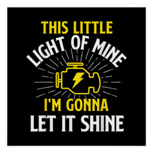 Engine Control Light - Car Guy Auto Mechanic Poster