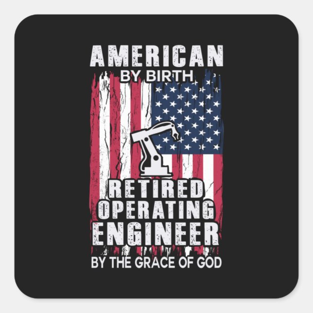 Engineer American Retired Operating Engineer Square Sticker (Front)