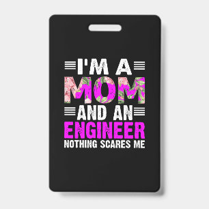 Engineer Art A Mom And An Engineer Badge