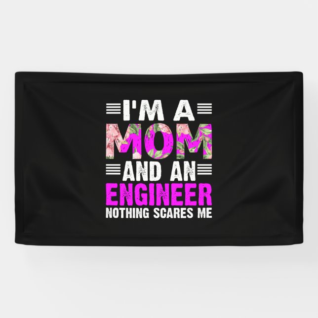 Engineer Art A Mom And An Engineer Banner (Horizontal)