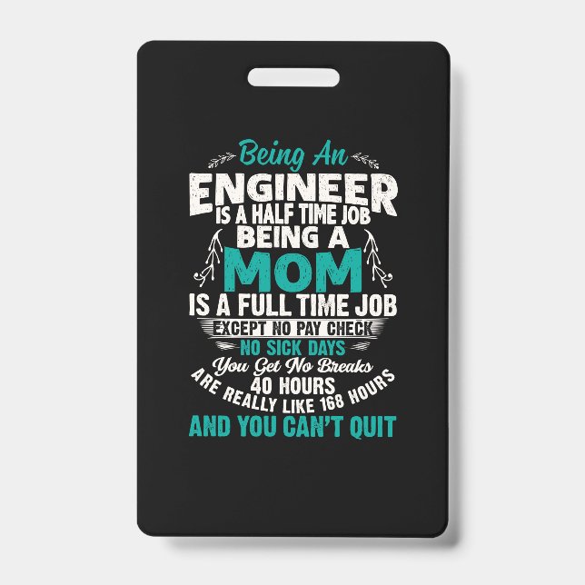 Engineer Art Being An Engineer Mom Badge (Front)