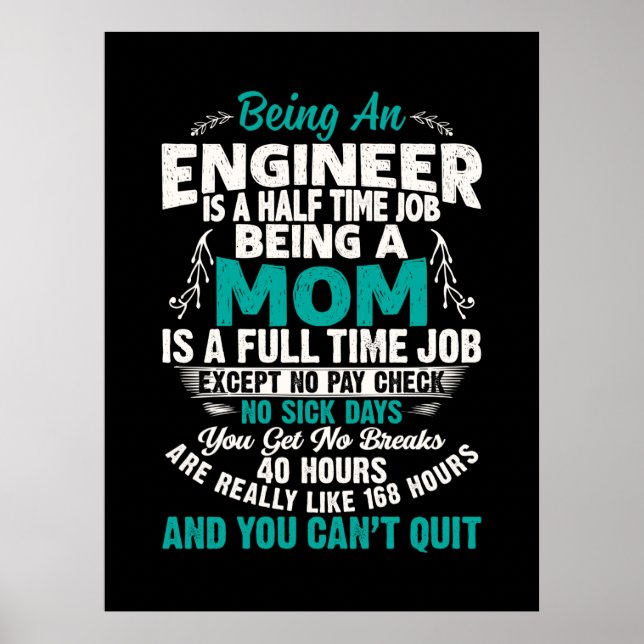 Engineer Art Being An Engineer Mom Poster (Front)