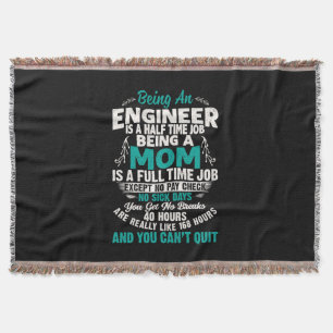 Engineer Art Being An Engineer Mom Throw Blanket