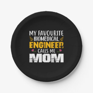 Engineer Biomedical Engineer Calls Me Mom Paper Plate