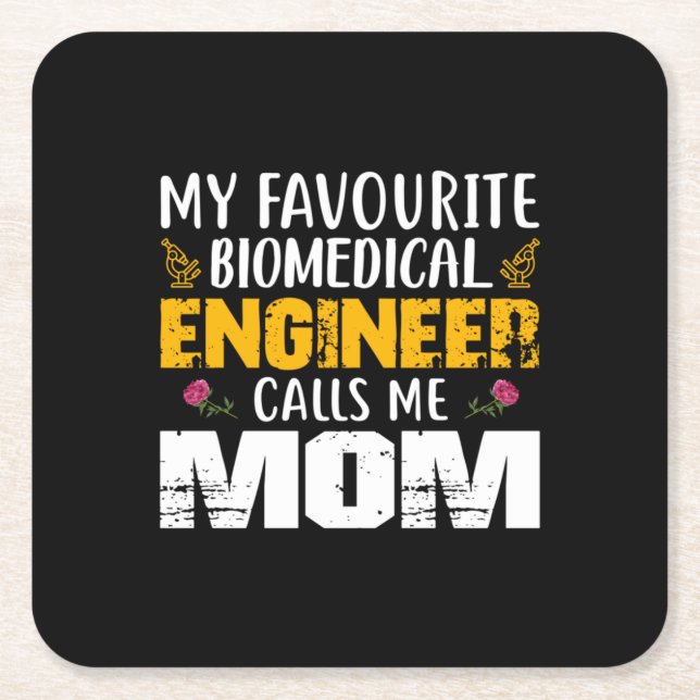 Engineer Biomedical Engineer Calls Me Mom Square Paper Coaster (Front)
