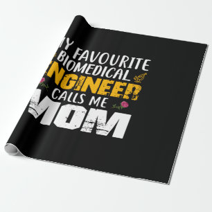 Engineer Biomedical Engineer Calls Me Mom Wrapping Paper