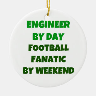 Engineer by Day Football Fanatic by Weekend Ceramic Ornament