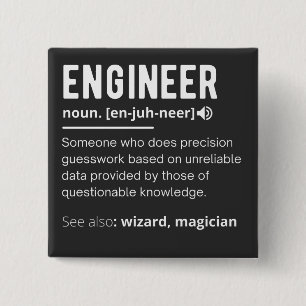 Engineer Definition Engineering Gift T-Shirt 2 Inch Square Button
