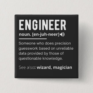 Engineer Definition Engineering Gift T-Shirt 2 Inch Square Button