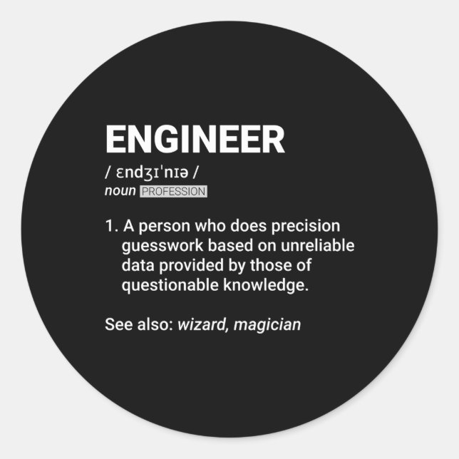 Engineer Definition Geeky Engineering Classic Round Sticker (Front)