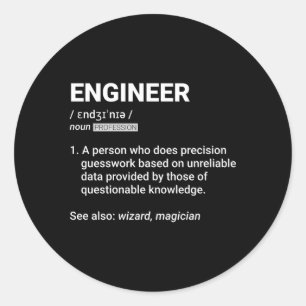 Engineer Definition Geeky Engineering Classic Round Sticker
