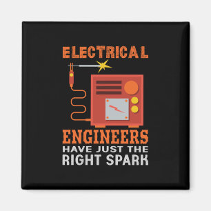 Engineer Electrical Engineers Have Just The Right Magnet