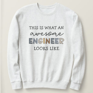Engineer Funny Awesome Engineer Engineering Sweatshirt