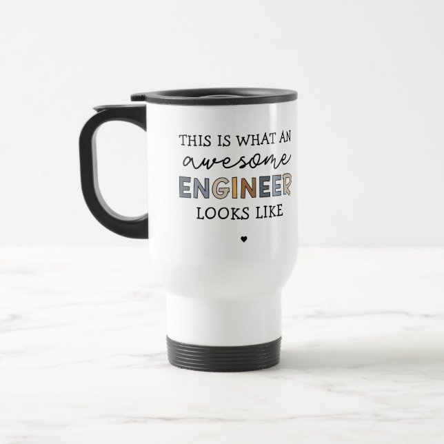 Engineer Funny Awesome Engineer | Engineering Travel Mug (Left)