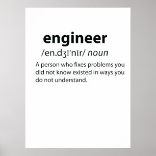Engineer Funny Dictionary Definition Poster