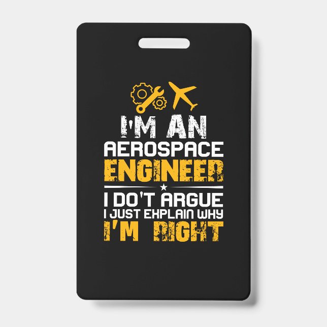 Engineer I Am A Aerospace Engineer Badge (Front)