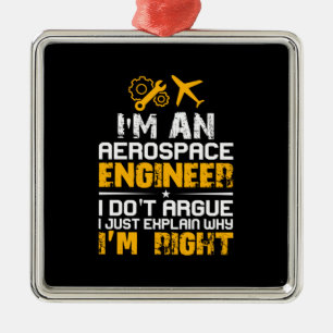 Engineer I Am A Aerospace Engineer Metal Ornament