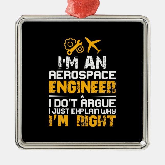 Engineer I Am A Aerospace Engineer Metal Ornament (Front)