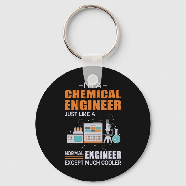 Engineer I Am A Chemical Engineer Keychain (Front)