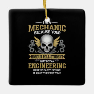 Engineer I Am A Mechanic Engineering Ceramic Ornament