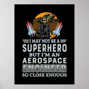 Engineer I Am An Aerospace Engineer Poster