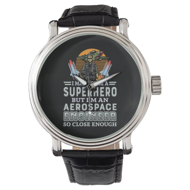 Engineer I Am An Aerospace Engineer Watch (Front)