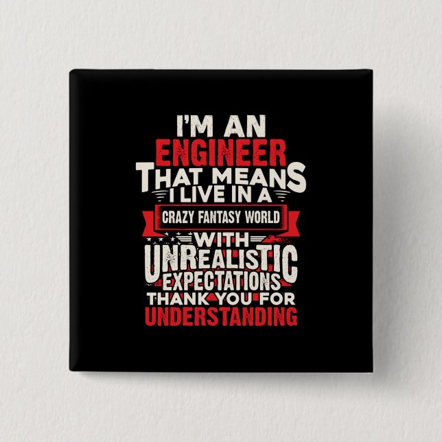 Engineer I Am An Engineer 2 Inch Square Button (Front)