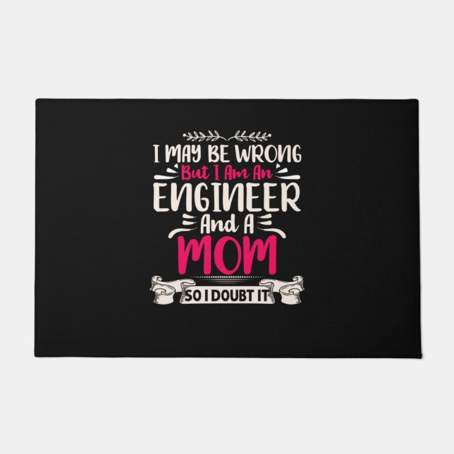 Engineer I Am An Engineer And A Mom Doormat (Front)