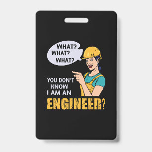 Engineer I Am An Engineer Badge