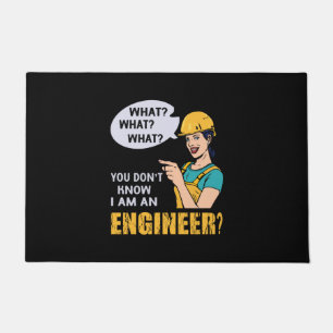 Engineer I Am An Engineer Doormat