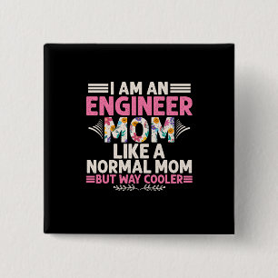Engineer I Am An Engineer Mom 2 Inch Square Button