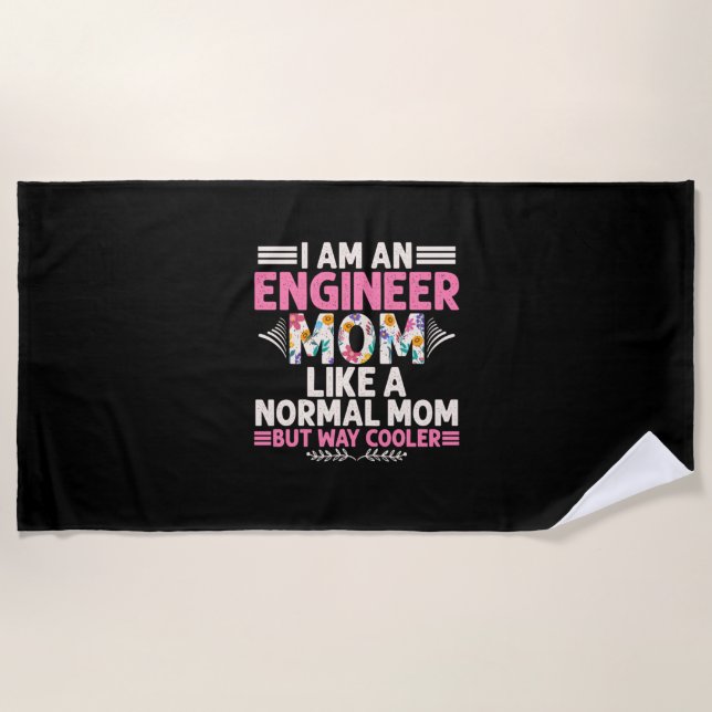 Engineer I Am An Engineer Mom Beach Towel (Front)