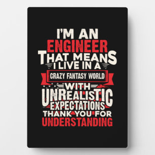 Engineer I Am An Engineer Plaque