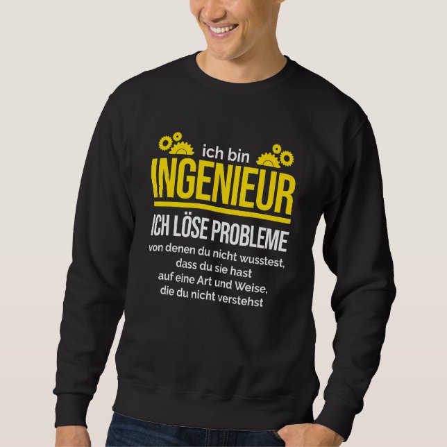 Engineer I Solve Problems Mechanical Engineer Sweatshirt (Front)
