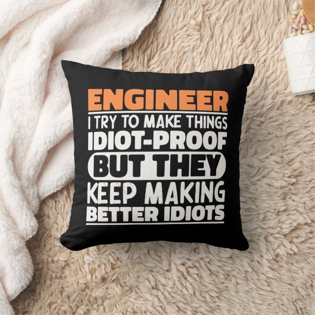 Engineer I Try To Make Things Funny Sayings Cool Throw Pillow (Blanket)