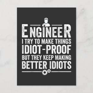 Engineer I Try To Make Things Idiot-Proof Holiday Postcard