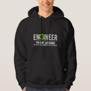 Engineer I'm Not Arguing Funny Engineering Hoodie