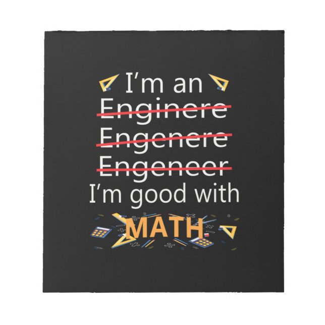 Engineer Is Good With Math Notepad (Front)