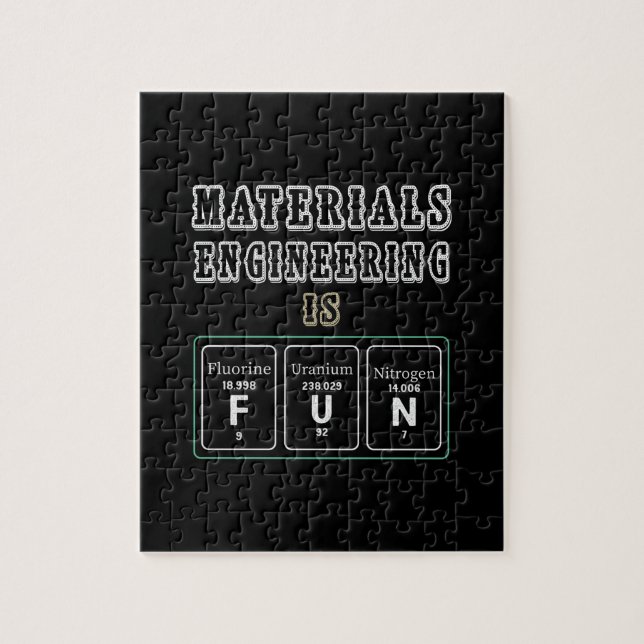 Engineer Materials Engineering Is Fun Jigsaw Puzzle (Vertical)
